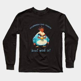 Rooster Stubborn Deal With It Cute Adorable Funny Quote Long Sleeve T-Shirt